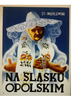Na Śląsku Opolskim