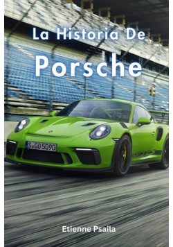 La Historia De Porsche