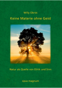 Keine Materie ohne Geist