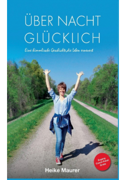 Über Nacht glücklich