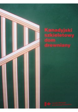 Kanadyjski szkieletowy dom drewniany