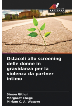 Ostacoli allo screening delle donne in gravidanza per la violenza da partner intimo
