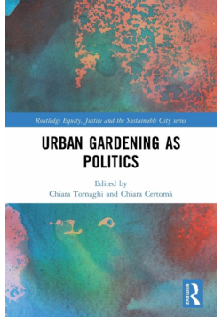 Urban Gardening as Politics