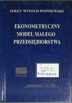 Ekonometryczny model małego przedsiębiorstwa