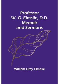 Professor W. G. Elmslie, D.D.