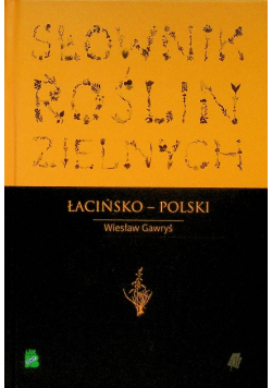 Słownik roślin zielnych łacińsko - polski