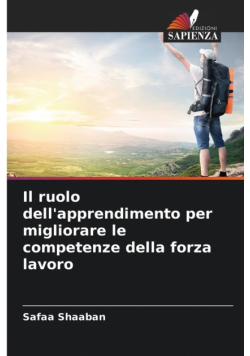 Il ruolo dell'apprendimento per migliorare le competenze della forza lavoro