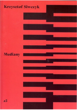 Mediany Krzysztof Siwczyk