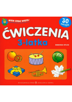 Wiem coraz więcej ćwiczenia 3 latka