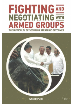 Fighting and Negotiating with Armed Groups