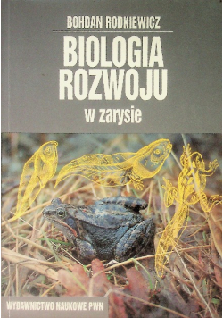 Biologia rozwoju w zarysie