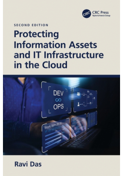 Protecting Information Assets and IT Infrastructure in the Cloud