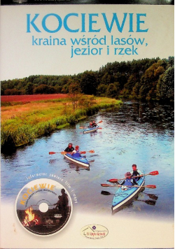 Kociewie kraina wśród lasów jezior i rzek