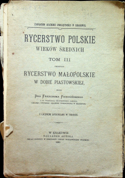 Rycerstwo polskie wieków średnich Tom III 1901 r