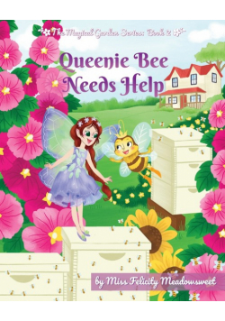 Queenie Bee Needs Help