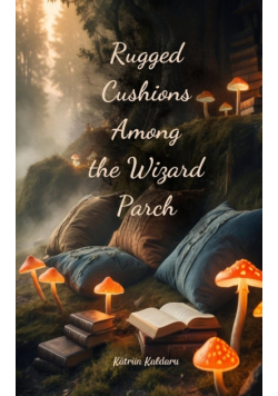 Rugged Cushions Among the Wizard Parch