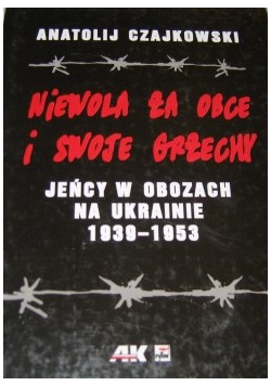 Niewola za obce i swoje grzechy
