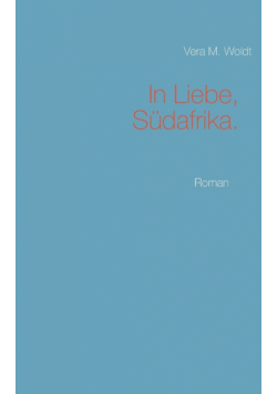 In Liebe, Südafrika.