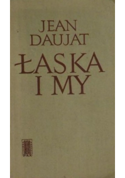 Łaska i my