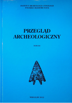 Przegląd archeologiczny Tom 60