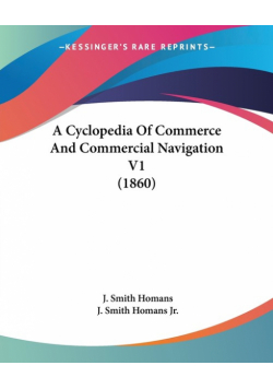 A Cyclopedia Of Commerce And Commercial Navigation V1 (1860)