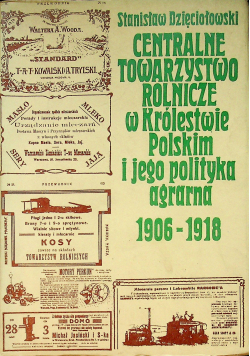Centralne Wydawnictwo Rolnicze w Królestwie Polskim i jego polityka agrarna 1906 1918