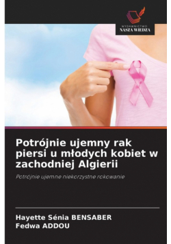 Potrójnie ujemny rak piersi u młodych kobiet w zachodniej Algierii