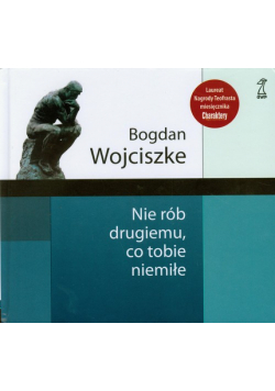 Nie rób drugiemu co tobie niemiłe