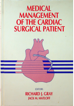 Medical management of the cardiac surgical patient