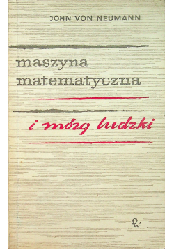 Maszyna matematyczna i mózg ludzki