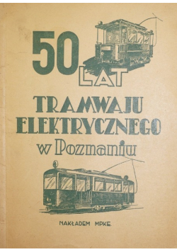 50 lat tramwaju elektrycznego w Poznaniu 1948 r.