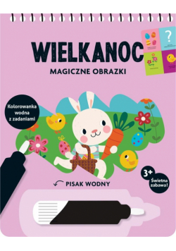 Wielkanoc. Magiczne obrazki. Kolorowanka wodna z zadaniami