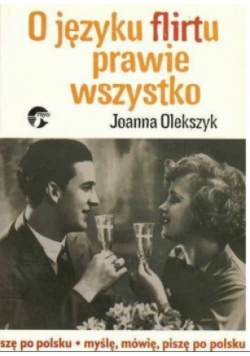 O języku flirtu prawie wszystko