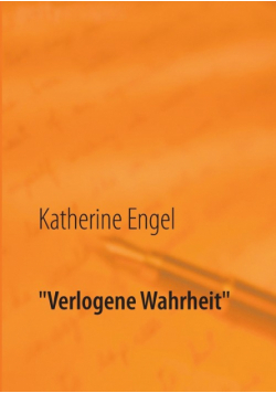 "Verlogene Wahrheit"