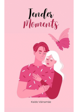 Tender Moments