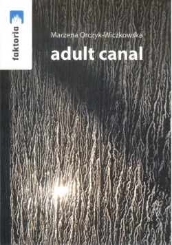 Adult canal