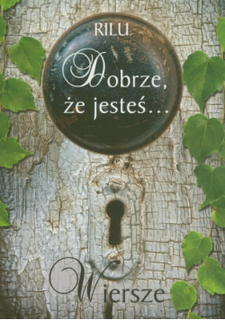 Dobrze że jesteś