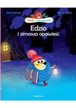 Edzio i zimowa opowieść. Edzio i przyjaciele