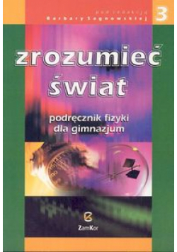 Zrozumieć świat 3 Fizyka Podręcznik