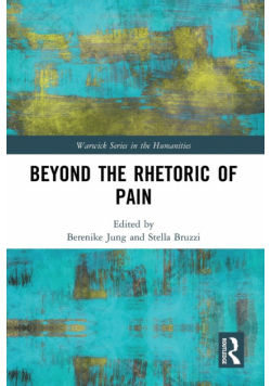 Beyond the Rhetoric of Pain