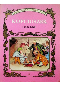 Złota encyklopedia bajek Kopciuszek i inne bajki