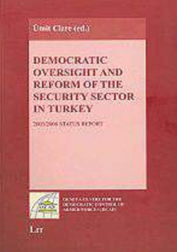 Democratic Oversight and Reform of the Security Sector in Turkey