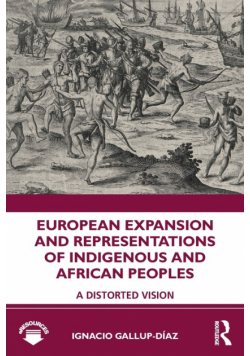 European Expansion and Representations of Indigenous and African Peoples
