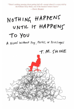 Nothing Happens Until It Happens to You