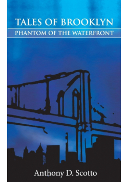 Tales of Brooklyn - Phantom of the Waterfront