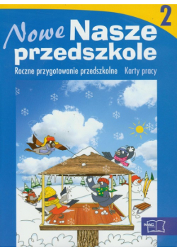 Nowe Nasze przedszkole. Karty pracy część 2