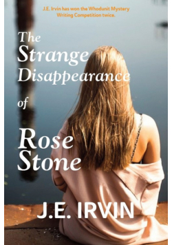 The Strange Disappearance of Rose Stone