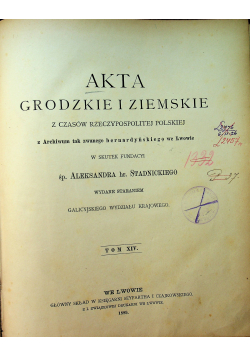 Akta grodzkie i ziemskie Tom XIV 1889r