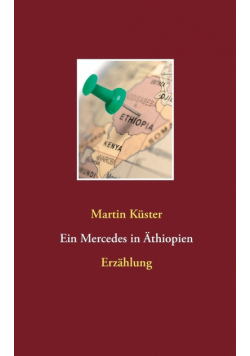 Ein Mercedes in Äthiopien