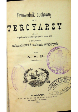 Przewodnik duchowy dla Tercyarzy 1884 r.